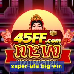 super ufa big win